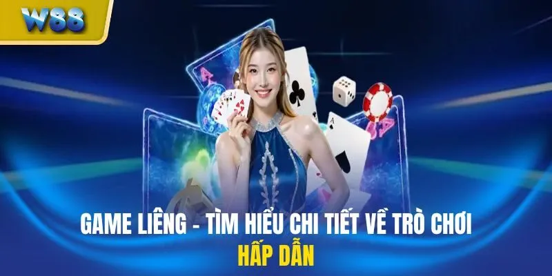 Game Liêng - Tìm Hiểu Chi Tiết Về Trò Chơi Hấp Dẫn